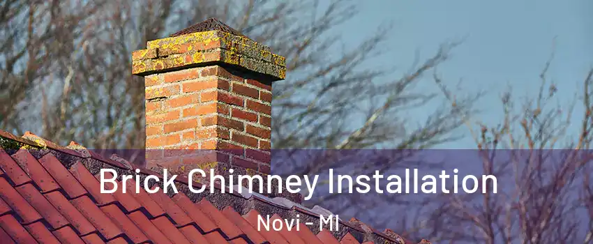  Brick Chimney Installation Novi - MI