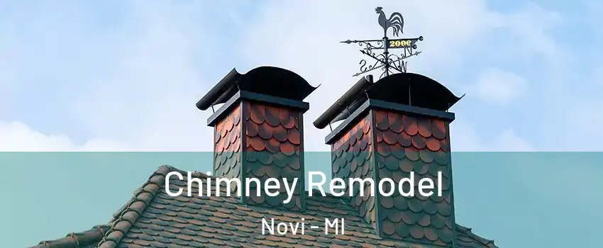  Chimney Remodel Novi - MI