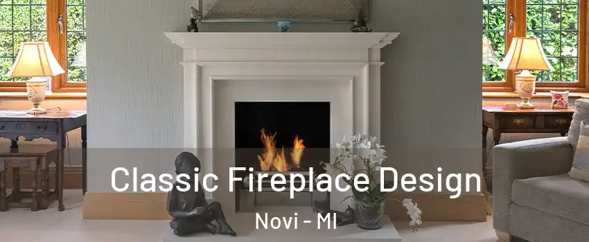  Classic Fireplace Design Novi - MI