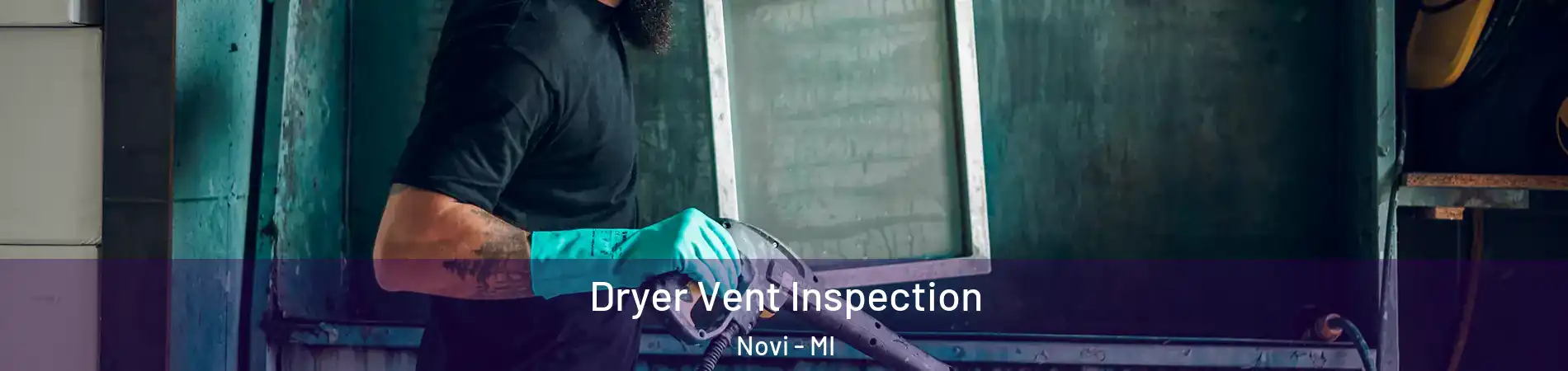  Dryer Vent Inspection Novi - MI