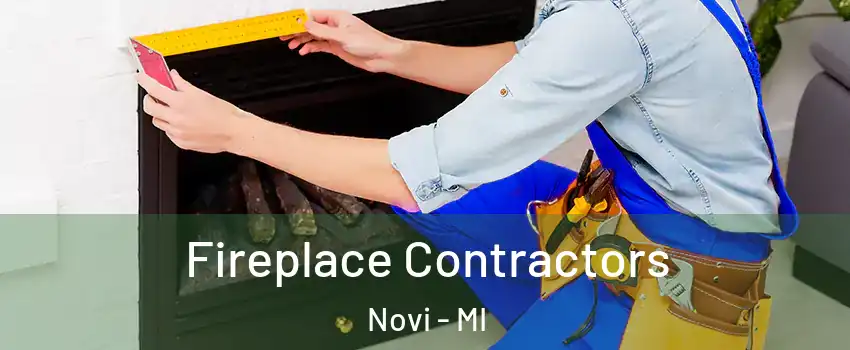  Fireplace Contractors Novi - MI