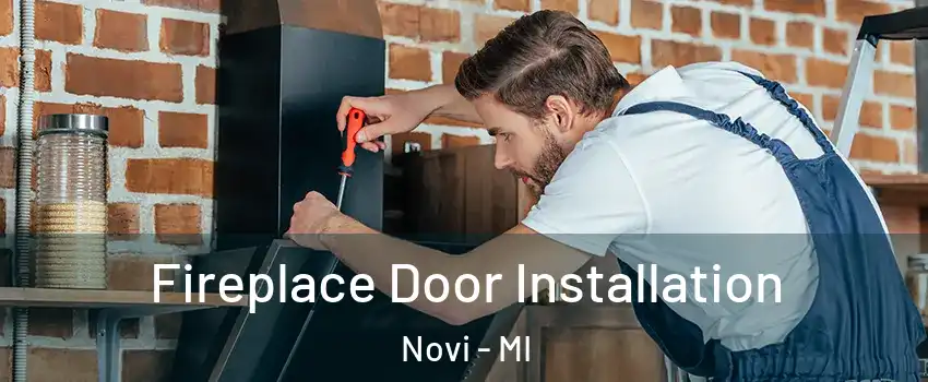  Fireplace Door Installation Novi - MI