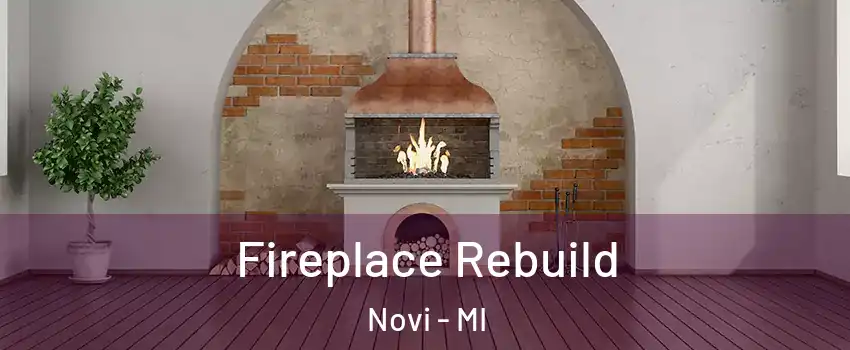  Fireplace Rebuild Novi - MI