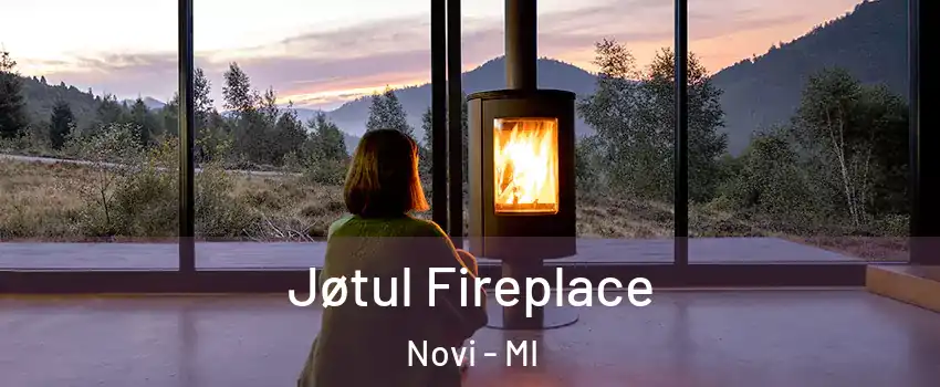  Jøtul Fireplace Novi - MI