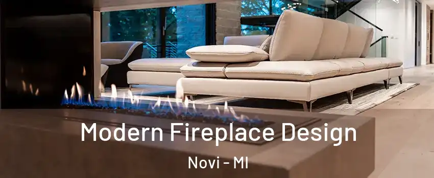  Modern Fireplace Design Novi - MI