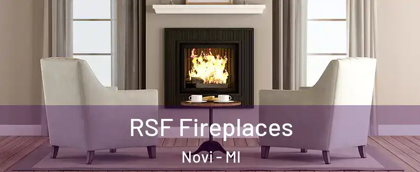  RSF Fireplaces Novi - MI